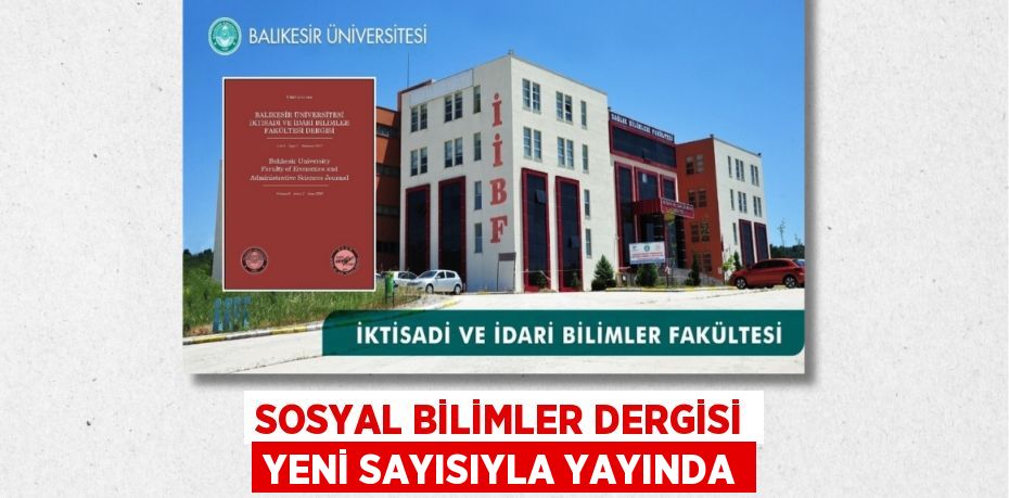 SOSYAL BİLİMLER DERGİSİ YENİ SAYISIYLA YAYINDA