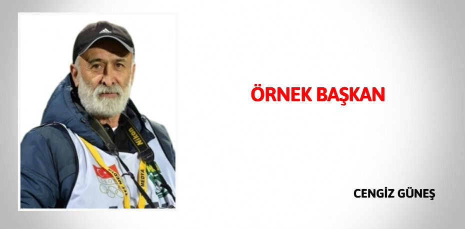 ÖRNEK BAŞKAN