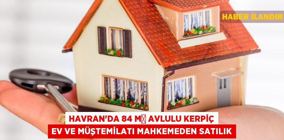 Havran'da 84 m² avlulu kerpiç ev ve müştemilatı mahkemeden satılık