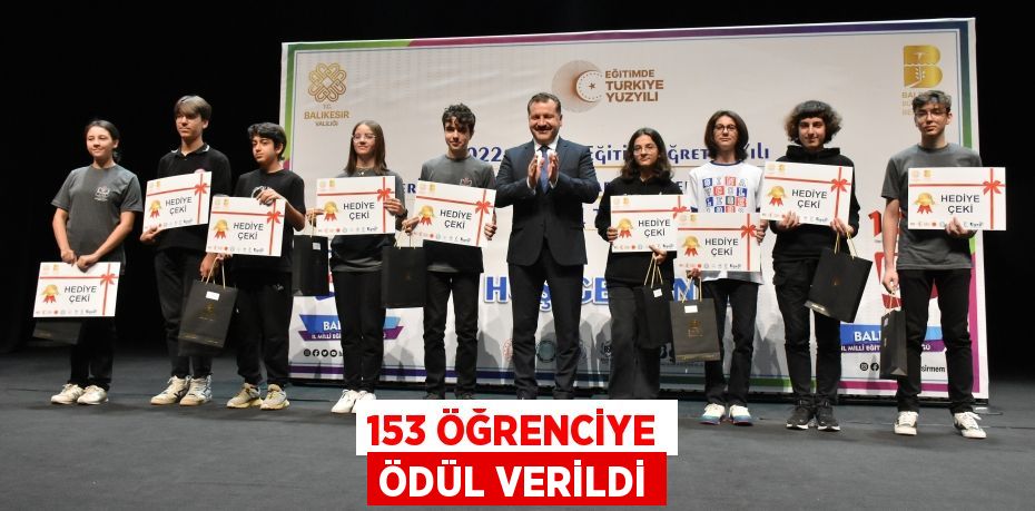 153 ÖĞRENCİYE ÖDÜL VERİLDİ