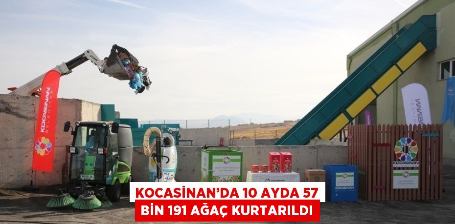 KOCASİNAN’DA 10 AYDA 57 BİN 191 AĞAÇ KURTARILDI