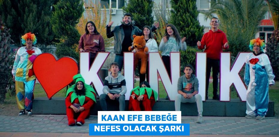 KAAN EFE BEBEĞE  NEFES OLACAK ŞARKI