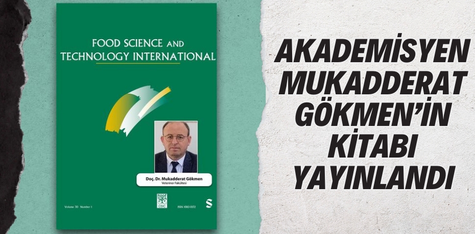 AKADEMİSYEN MUKADDERAT GÖKMEN’İN KİTABI YAYINLANDI