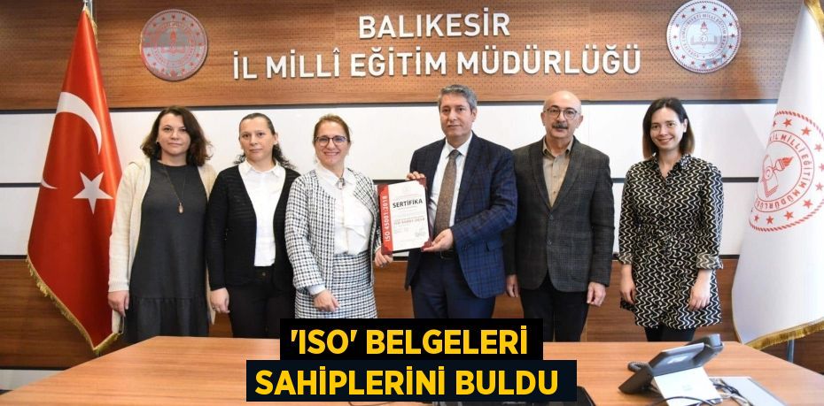 “ISO” BELGELERİ SAHİPLERİNİ BULDU