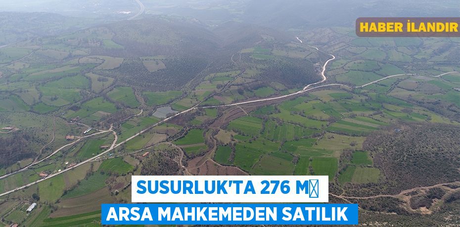 Susurluk'ta 276 m² arsa mahkemeden satılık