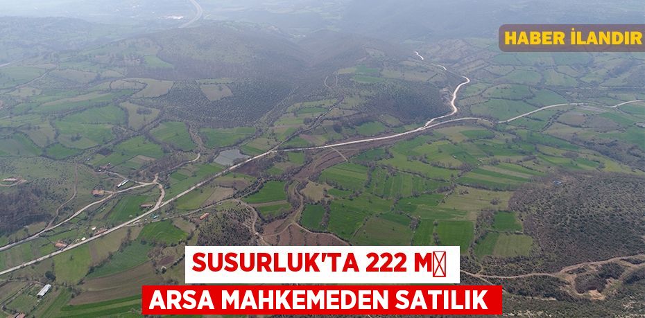 Susurluk'ta 222 m² arsa mahkemeden satılık