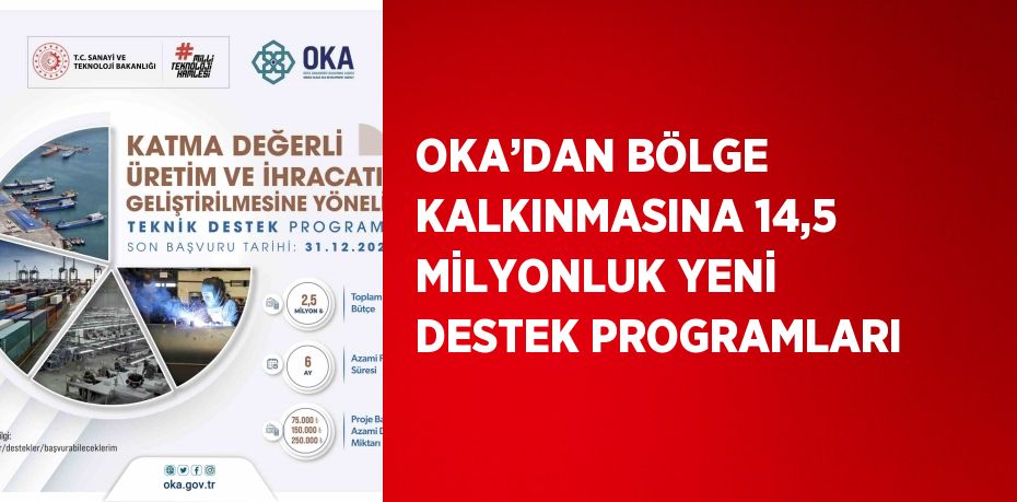 OKA’DAN BÖLGE KALKINMASINA 14,5 MİLYONLUK YENİ DESTEK PROGRAMLARI