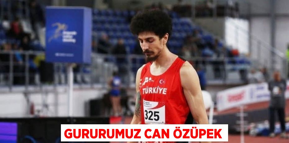 GURURUMUZ CAN ÖZÜPEK