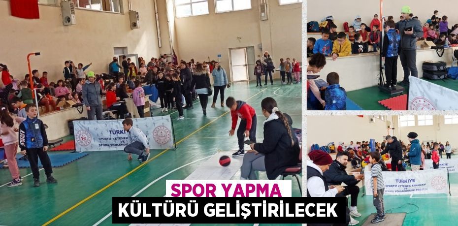 SPOR YAPMA KÜLTÜRÜ GELİŞTİRİLECEK