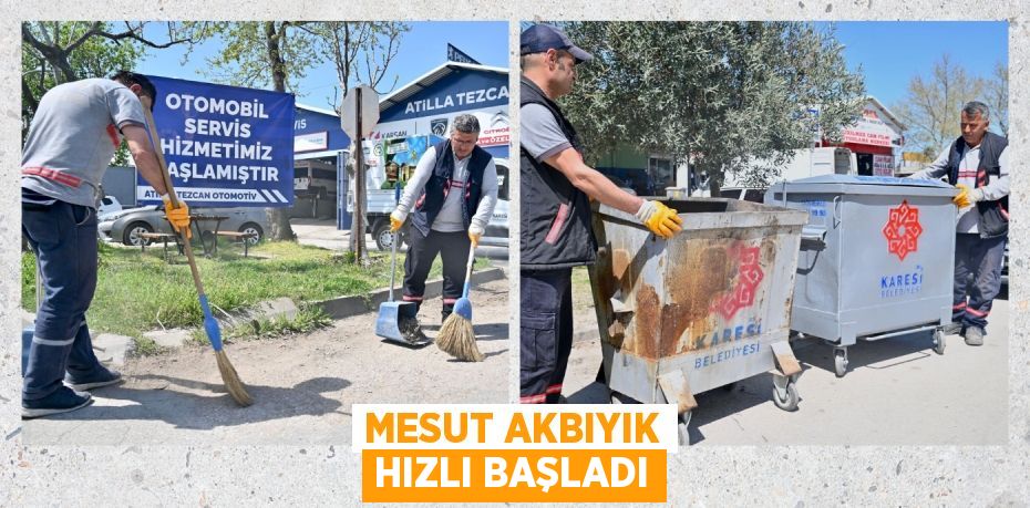 MESUT AKBIYIK HIZLI BAŞLADI