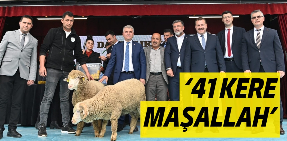 ‘41 KERE MAŞALLAH’