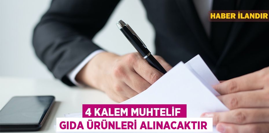 4 kalem muhtelif gıda ürünleri alınacaktır