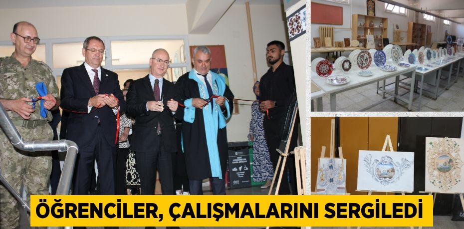 ÖĞRENCİLER, ÇALIŞMALARINI SERGİLEDİ