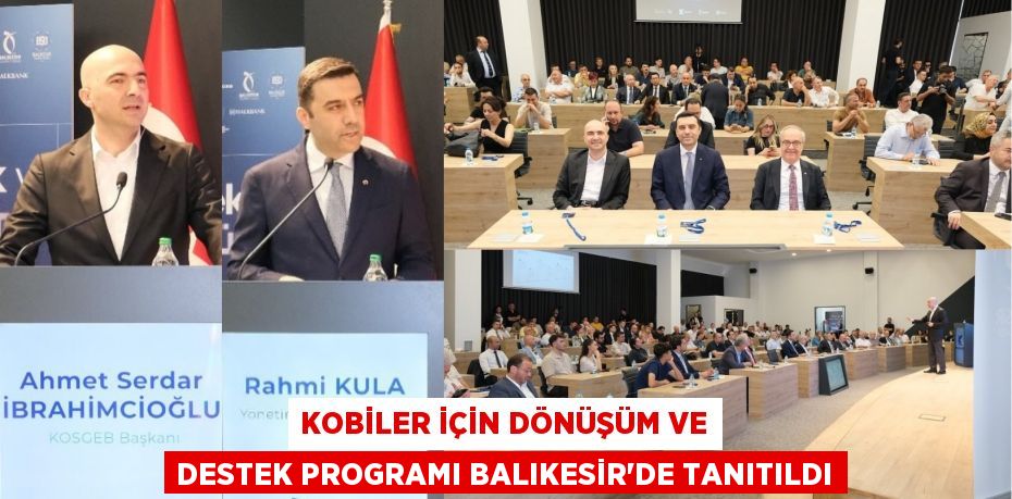 KOBİLER İÇİN DÖNÜŞÜM VE DESTEK PROGRAMI BALIKESİR’DE TANITILDI