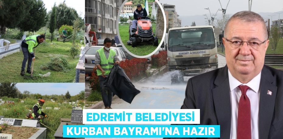 EDREMİT BELEDİYESİ KURBAN BAYRAMI’NA HAZIR