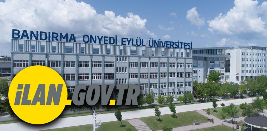 Bandırma Onyedi Eylül Üniversitesi Öğretim Üyesi alım ilanı yayınladı