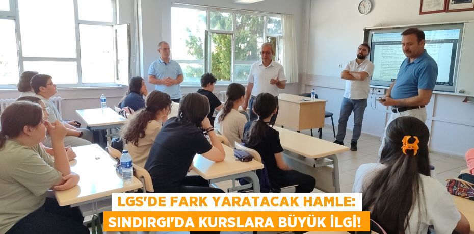 LGS'de Fark Yaratacak Hamle: Sındırgı'da Kurslara Büyük İlgi!