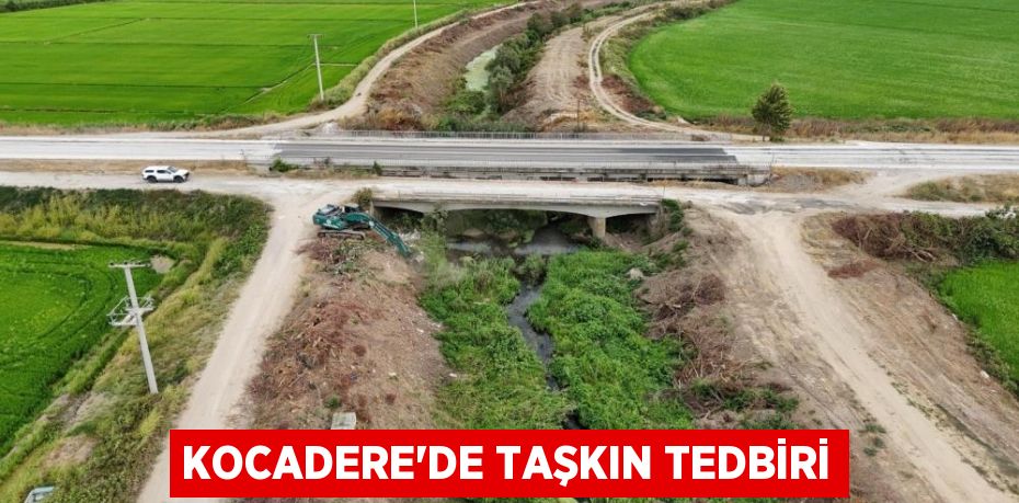 Kocadere'de taşkın tedbiri