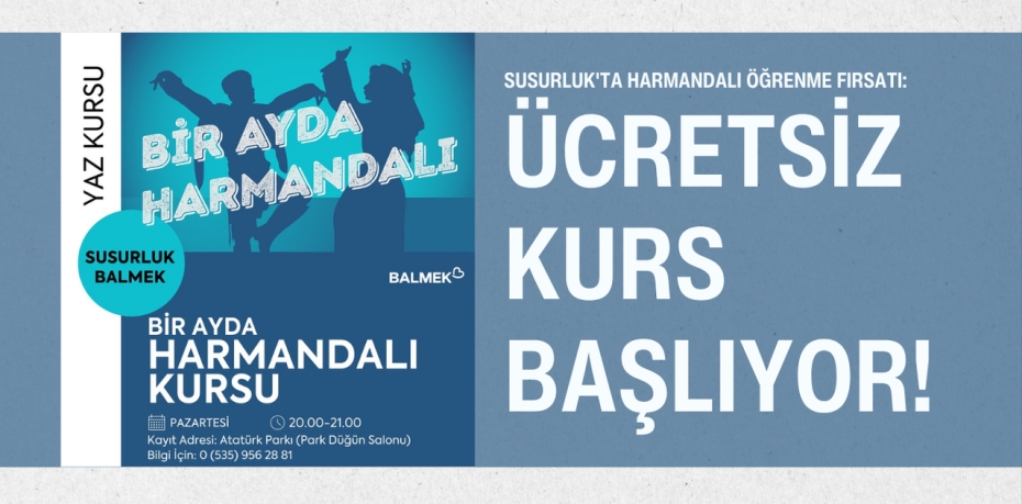 Susurluk'ta Harmandalı Öğrenme Fırsatı: Ücretsiz Kurs Başlıyor!
