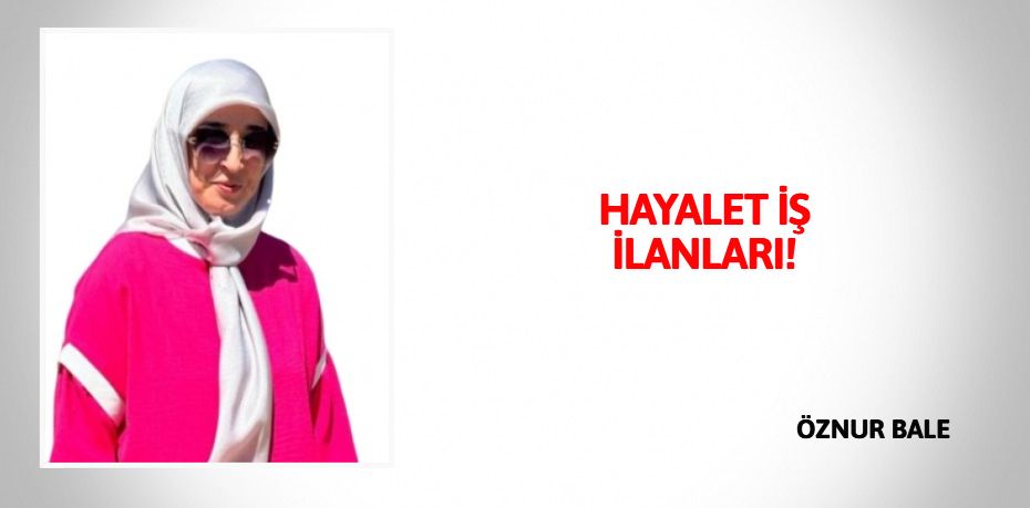 HAYALET   İŞ İLANLARI!