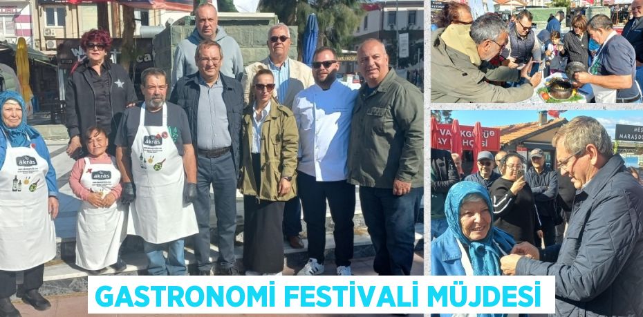 GASTRONOMİ FESTİVALİ MÜJDESİ