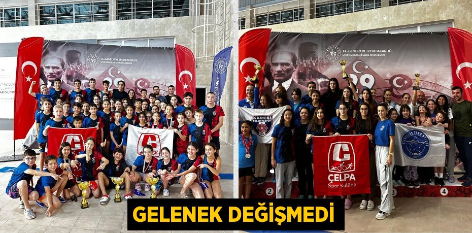 GELENEK DEĞİŞMEDİ