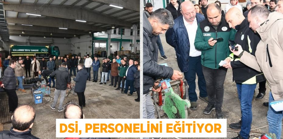 DSİ, PERSONELİNİ EĞİTİYOR