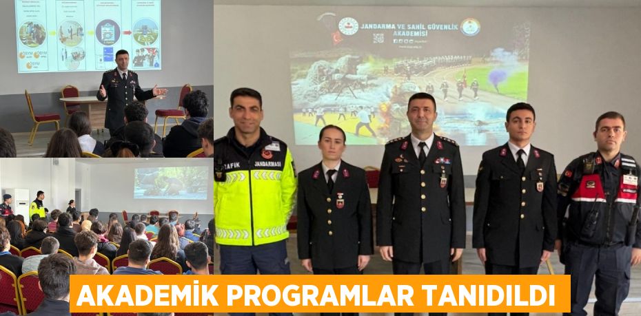 AKADEMİK PROGRAMLAR TANIDILDI