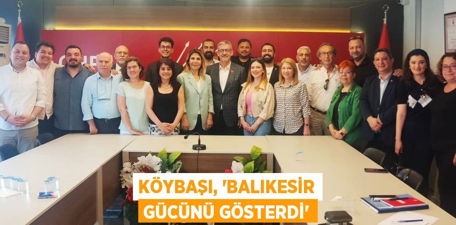 KÖYBAŞI, “BALIKESİR GÜCÜNÜ GÖSTERDİ”