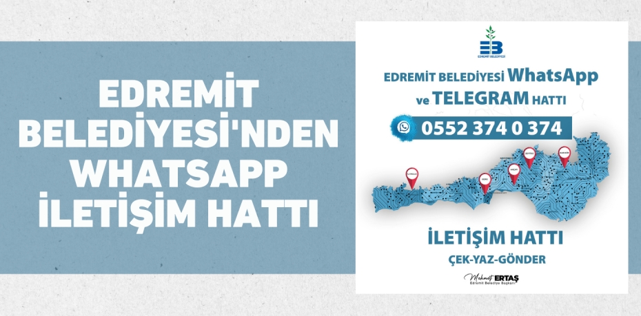 EDREMİT BELEDİYESİ'NDEN WHATSAPP İLETİŞİM HATTI