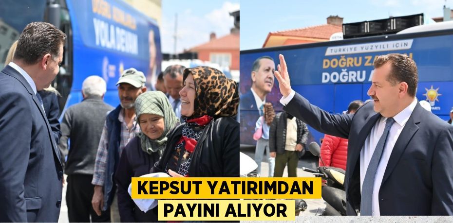 KEPSUT YATIRIMDAN PAYINI ALIYOR