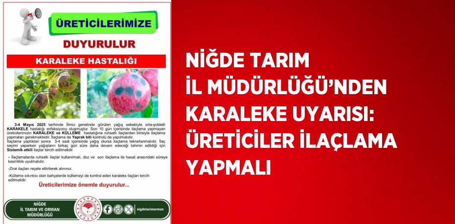 NİĞDE TARIM İL MÜDÜRLÜĞÜ’NDEN KARALEKE UYARISI: ÜRETİCİLER İLAÇLAMA YAPMALI