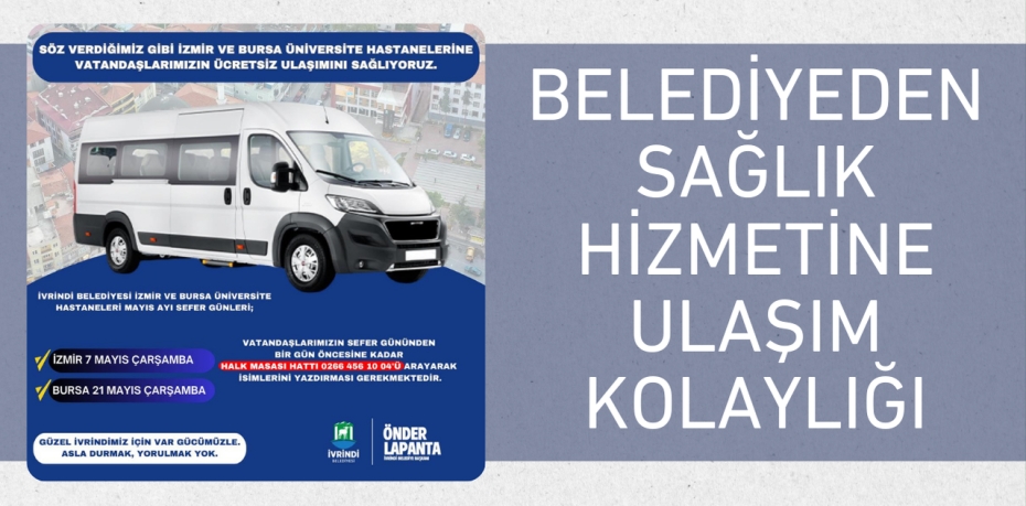 BELEDİYEDEN SAĞLIK HİZMETİNE ULAŞIM KOLAYLIĞI