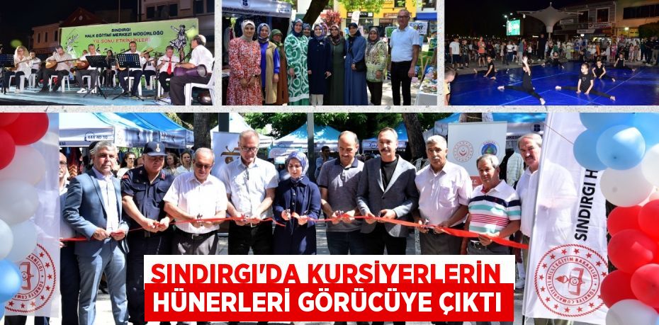 SINDIRGI’DA KURSİYERLERİN HÜNERLERİ GÖRÜCÜYE ÇIKTI