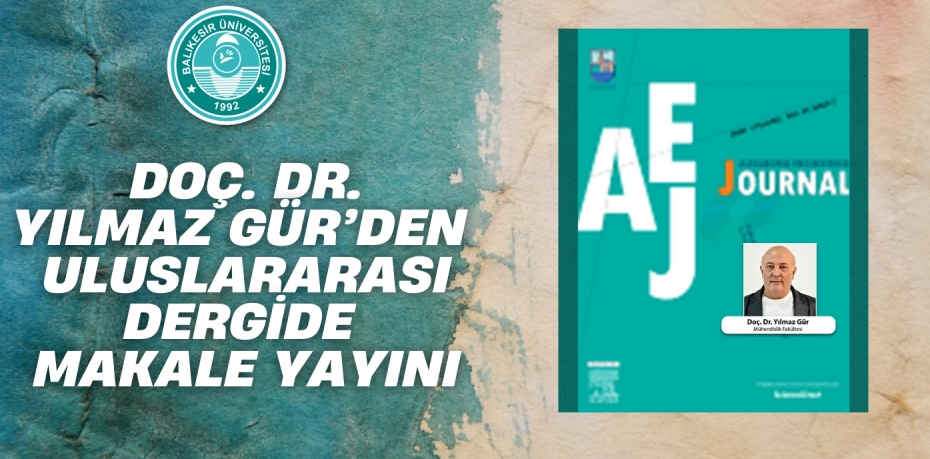 DOÇ. DR. YILMAZ GÜR’DEN  ULUSLARARASI DERGİDE MAKALE YAYINI