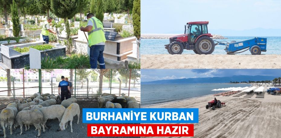 BURHANİYE KURBAN BAYRAMINA HAZIR