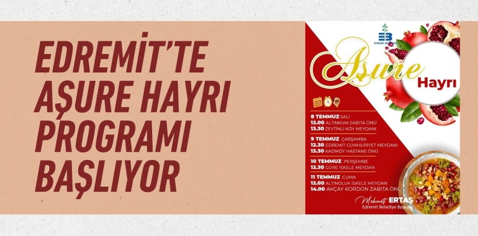 Edremit’te Aşure Hayrı Programı Başlıyor
