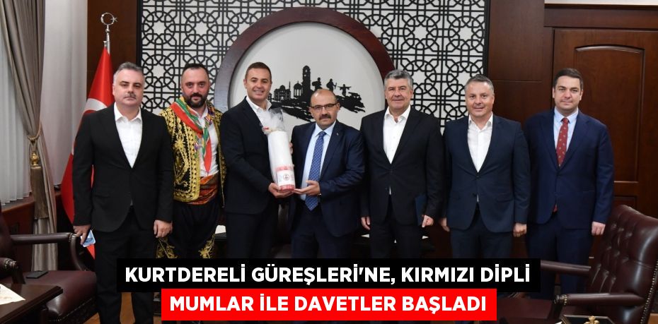 KURTDERELİ GÜREŞLERİ’NE, KIRMIZI DİPLİ MUMLAR İLE DAVETLER BAŞLADI