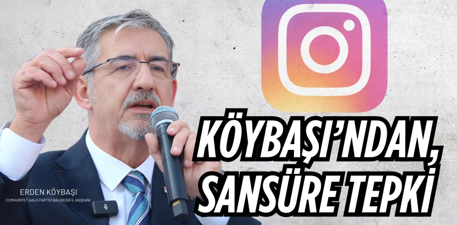 KÖYBAŞI’NDAN, SANSÜRE TEPKİ