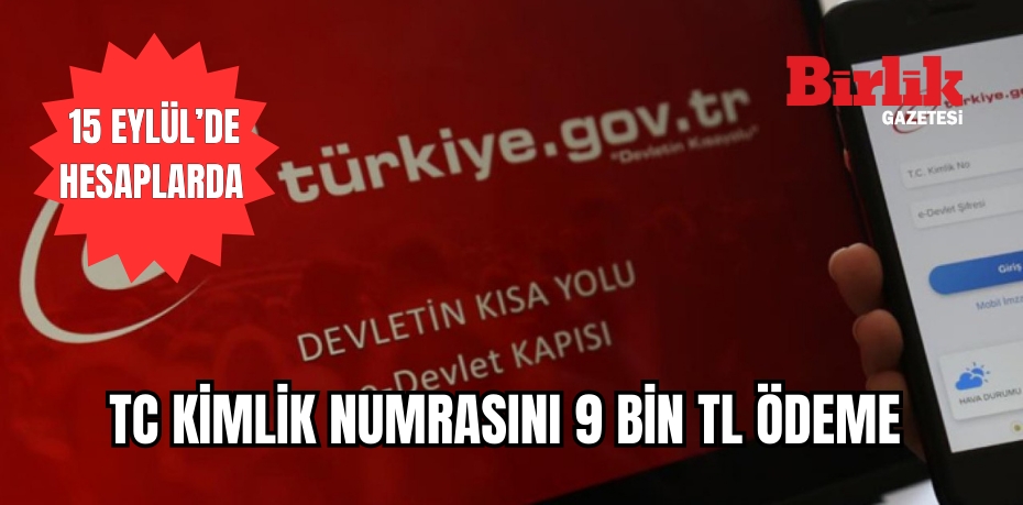 9077 TL Devlet Yardımı! TC Kimlik Numarasına Ödeme Başlıyor!