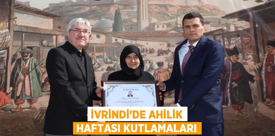 İVRİNDİ’DE AHİLİK HAFTASI KUTLAMALARI