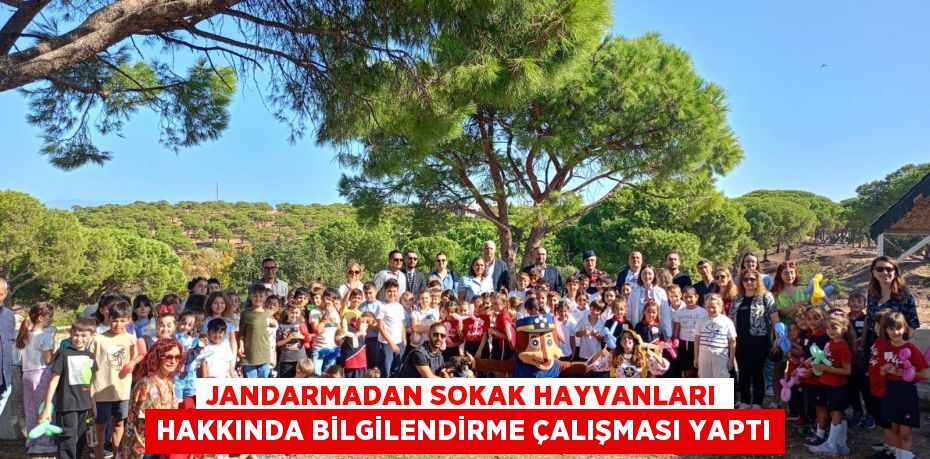 JANDARMADAN SOKAK HAYVANLARI HAKKINDA BİLGİLENDİRME ÇALIŞMASI YAPTI