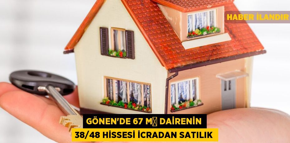 Gönen'de 67 m² dairenin 38/48 hissesi icradan satılık