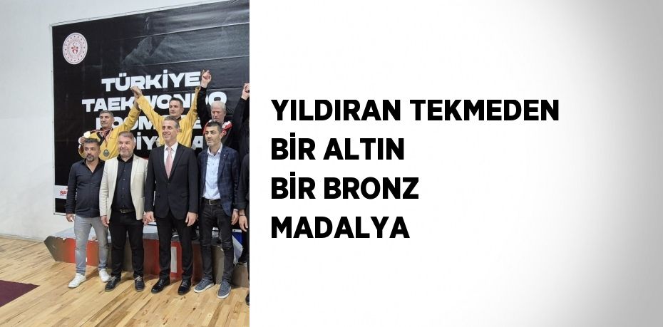 YILDIRAN TEKMEDEN BİR ALTIN BİR BRONZ MADALYA