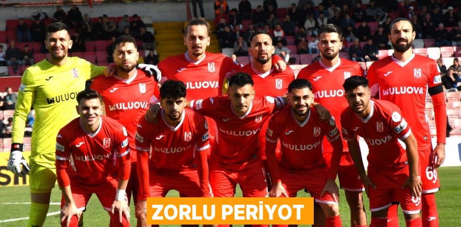 ZORLU PERİYOT