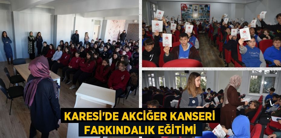 KARESİ’DE AKCİĞER KANSERİ  FARKINDALIK EĞİTİMİ