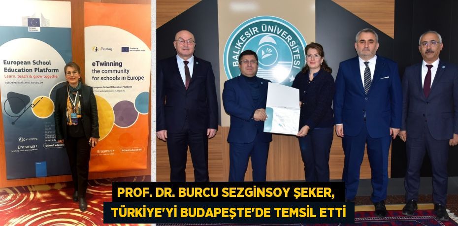 PROF. DR. BURCU SEZGİNSOY ŞEKER,   TÜRKİYE'Yİ BUDAPEŞTE’DE TEMSİL ETTİ