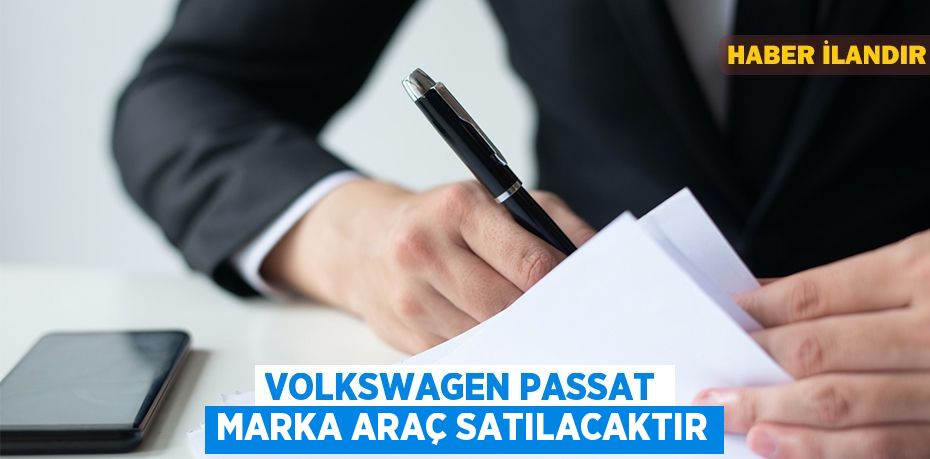 Volkswagen Passat marka araç satılacaktır