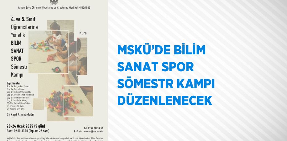 MSKÜ’DE BİLİM SANAT SPOR SÖMESTR KAMPI DÜZENLENECEK