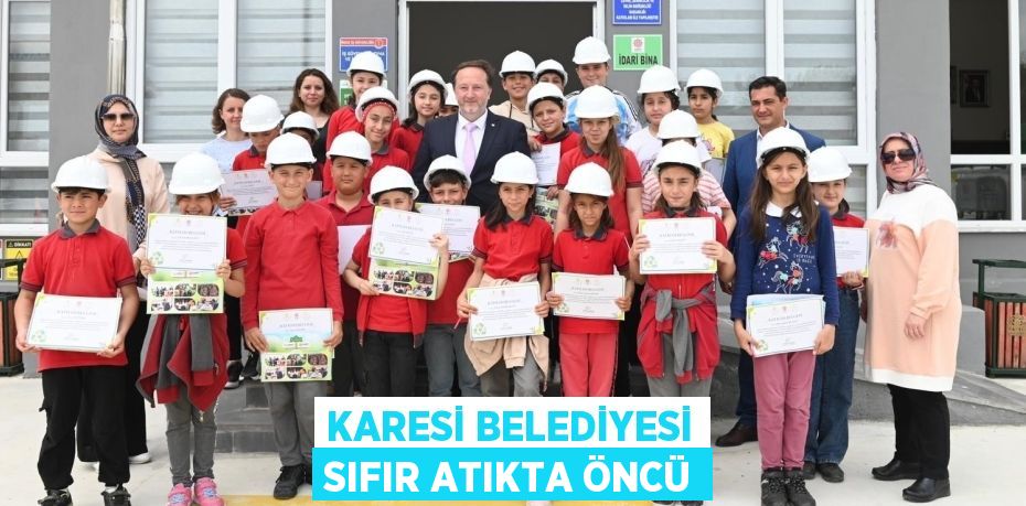 KARESİ BELEDİYESİ SIFIR ATIKTA ÖNCÜ